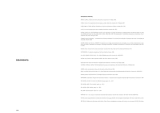 220
BIBLIOGRAFIA
BIBLIOGRAFIA PRINCIPAL
BAKER, Geoffrey. Analisis de la forma. Barcelona: Gustavo Gili, 2ª edição 2005.
CHING, Francis D. K. Arquitectura forma, espacio y orden. New York: Gustavi Gili, 3ª edição 2007
CLARK, Roger H. PAUSE, Michael. Arquitectura: temas de composicion, México: Gustavo Gilli, 1997
CUITO, A. (Coord.) Espaços para viver e trabalhar. Barcelona: Gustavo Gilli, 2001.
DZIURA, Giselle Luzia. Permeabilidade espacial e zelo urbanístico no projeto arquitetônico: da Modernidade à Pós-Modernidade nos edifí-
cios multifuncionais do Eixo Estrutural Sul de Curitiba, 1966-2008. 2009. Tese (doutorado)- Faculdade de Arquitetura e Urbanismo, Univer-
sidade de São Paulo, São Paulo, 2009.
FONSECA, Nuno de Azevedo. “ A arquitetura do mercado imobiliário e seu processo de produção na cidade de São Pualo”. Dissertação de
mestrado. FAUUSP. 2000
GALVÃO, Walter José Ferreira. COPAN/SP: A trajetória de um mega empreendimento da concepção ao uso. Estudo compreensivo do pro-
cesso com base na Avaliação Pós-Ocupação. Dissertação (mestrado). Faculdade de Arquitetura e Urbanismo da Universidade de São Pau-
lo, 2007.
GRUEN, Victor. Centers for the urban enviroment: Survival of the cities. New York: Van Nostrand Reinhold, 1973
HERTZBERGER, H. Lições de arquitetura. São Paulo: Martins Fontes, 1996.
HILL SIDE TERRACE OFFICIAL SITE. Em < http://hillsideterrace.com/> Acesso em: 10/03/2017
JACOBS, Jane. Morte e vida de grandes cidades. São Paulo: Martins Fontes, 2000.
KOOLHAAS, Rem. Nova York delirante. Tradução Denise Bottmann. São Paulo, Cosac Naify, 2008.
LASSANCE, VARELLA, CAPILLÉ; Rio Metropolitano:Guia para uma arquitetura. Rio de Janeiro:Rio Book´s, 1ªEdição 2012.
LERNER, Jaime. Acumpultura Urbana. Rio de Janeiro, Editora Record, 2003.
MAKI, Fumihiko. Maki and Associates. Em < http://www.maki-and-associates.co.jp/details/index.html?pcd=8> Acesso em: 10/03/2017
MONEO, Rafael. Inquietud teórica y estratégia proyectual. Barcelona: Actar, 2004
MONTANER, Josep Maria. Después del movimiento moderno – arquitectura de la segunda mitad del siglo XX. Barcelona: Gustavo Gili, 1993.
PER, MOZAS, OLLERO. 10 Stories of collective housing. Spain: a+t , 2013.
PER, MOZAS, ARPA. This is Hybrid. Spain: a+t , 2011.
PER, MOZAS, ARPA. DBook. Spain: a+t , 2007.
PER, ARPA. Density projects. Spain: a+t , 2007.
PERRONE, R.A. C. Os croquis e os processos de projeto de arquitetura. Tese de livre- docência. São Paulo: FAUUSP, 2008 ROSSI,
ORIODE, José; Espaços Multiuso o projeto de arquitetura do espaço Brooklin: da Concepção à Implantação. São Paulo: Dupla Editora, 2011.
SÃO PAULO. Prefeitura do Municipio de São Paulo. Plano Diretor estratégicodo município de São Paulo: lei municipal nº16.050. São Paulo:
 