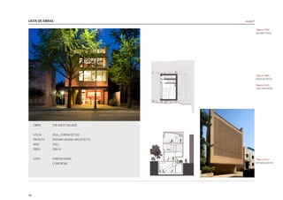 LISTA DE OBRAS
58
OBRA 	 THE WEST VILLAGE
LOCAL 	 SEUL, COREIA DO SUL
PROJETO	 DOOJIN HWANG ARCHITECTS
ANO	2011
ÁREA 	 209 m2
USOS	HABITACIONAL
	 COMERCIAL
|figura C008|
fachada frontal
|figura C009|
planta do térreo
|figura C010|
corte transversal
|figura C011|
fachada posterior
escala P
 