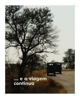 120 . Benchmarking em Turismo
... e a viagem
continua
 