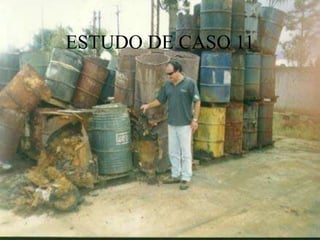 ESTUDO DE CASO 11
 