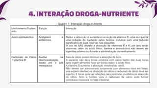 4.INTERAÇÃODROGA-NUTRIENTE
 
