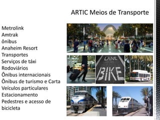 ARTIC Meios de Transporte
 
