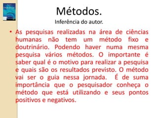 Metodologia de Pesquisa: Estudo de Caso para Yin e para STAKE (comparativo)