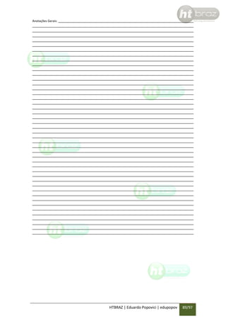 Anotações Gerais:

HTBRAZ | Eduardo Popovici | edupopov

89/97

 