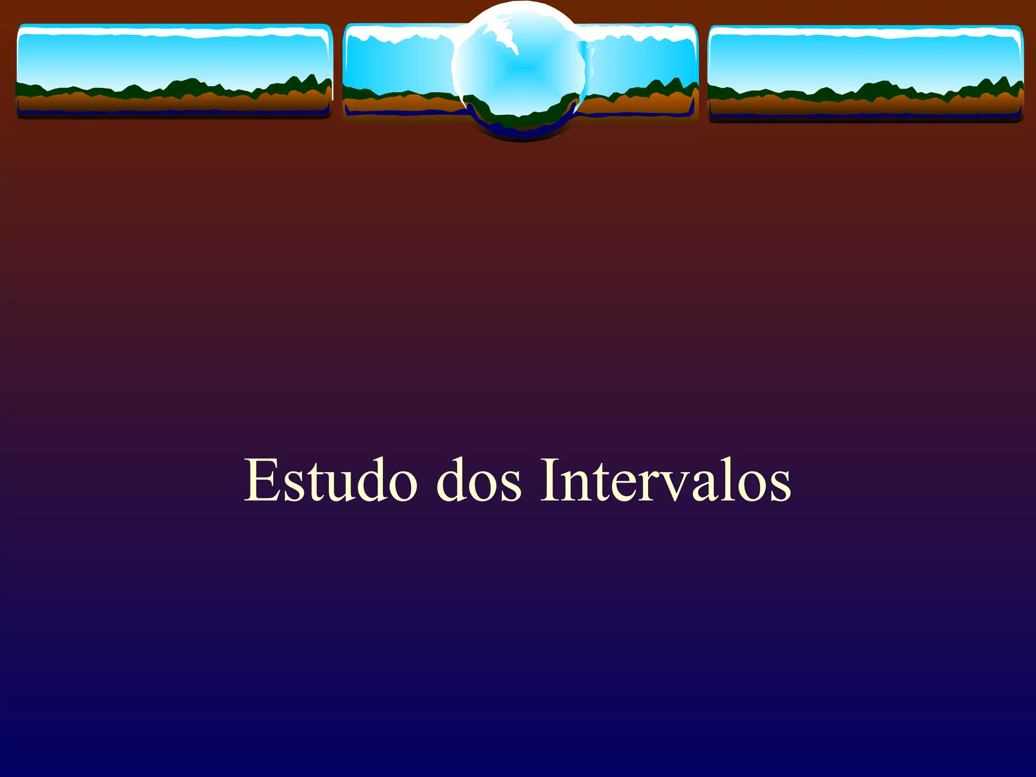 Estudo Dos Intervalos Ppt