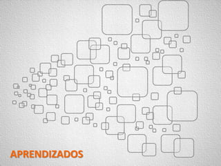 APRENDIZADOS
 