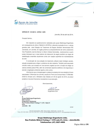 _______________________________________________________________ 
Grupo Babitonga Engenharia Ltda. 
Rua Prefeito Wittch Freitag n° 1370 sala 01, Iririu – Joinville/SC. 
Telefone/fax: (47) 3027-4909 
Página 116 de 150 
 