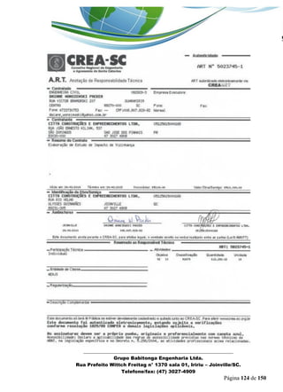 _______________________________________________________________ 
Grupo Babitonga Engenharia Ltda. 
Rua Prefeito Wittch Freitag n° 1370 sala 01, Iririu – Joinville/SC. 
Telefone/fax: (47) 3027-4909 
Página 124 de 150 
 