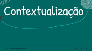 7 | 220 Caderno de Estudo Orientado - Pernambuco
Contextualização
 