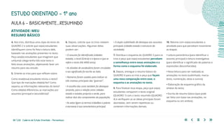 88 | 220 Caderno de Estudo Orientado - Pernambuco
ATIVIDADE: MEU
RESUMO BÁSICO
4. Nos trios, distribua uma cópia do texto do
QUADRO 2 e solicite que os(as) estudantes
identifiquem como foi feita a leitura dele,
baseado nas anotações presentes no texto.
Peça aos(às) estudantes que imaginem que
um(uma) colega tenha lido esse texto e
feito essas anotações, objetivando fazer um
resumo para seu estudo.
5. Oriente os trios para que reflitam sobre:
Como esse(essa) estudante iniciou o texto?
Que tipo de marcações ele(ela) fez? Como
separou as informações relevantes do texto?
Como ele(ela) diferenciou as marcações por
assuntos (principal e secundários)?
6. Depois, solicite que os trios relatem
suas observações. Algumas delas
podem ser:
• O assunto foi identificado (cidades-
estado), o local (Grécia) e a época a que se
refere o texto (Há 4000 anos);
• As dúvidas de vocabulário foram circuladas
e seu significado foi escrito ao lado;
• Números foram usados para indicar os
três motivos principais das “guerras”;
• A escolha das cores também foi destaque:
amarela, para a relação entre cidades-
estado e estados próprios e verde, para
indicar dois dos componentes da população;
• As setas ligam os termos (cidadãos e pobres
e escravos) à sua característica principal;
• O duplo sublinhado dá destaque aos assuntos
principais (cidades-estado e estrutura da
sociedade).
7. Distribua o esquema do QUADRO 3 para os
trios e peça que os(as) estudantes percebam
a semelhança entre essas anotações e a
forma como o esquema foi elaborado.
8. Depois, entregue o resumo básico do
QUADRO 4 para os trios e peça que façam
uma nova comparação entre esse, o
esquema e as anotações no texto.
9. Para finalizar essa etapa, peça que os(as)
estudantes comparem o texto original
(QUADRO 1) com o texto resumido (QUADRO
4) e verifiquem se as ideias principais foram
abordadas, sem serem repetitivas ou
conterem informações demais.
10. Retome com os(as) estudantes a
atividade para que percebam novamente
as etapas:
• Leitura panorâmica (para identificar o
assunto principal) e leitura investigativa
(para identificar o significado de palavras e
expressões desconhecidas);
• Nova leitura para ser realizada as
anotações no texto (sublinhado, marca-
texto, numeração, setas e outros);
• Elaboração de esquema gráfico da
síntese do texto;
• Escrita de resumo básico (que pode
ser feita com base nas anotações, no
esquema ou em ambos).
ESTUDO ORIENTADO – 1º ano
AULA 6 – BASICAMENTE...RESUMINDO
 