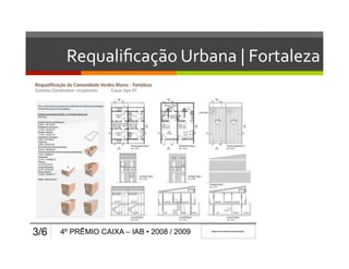 Requaliﬁcação	
  Urbana	
  |	
  Fortaleza	
  
 