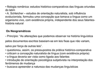 William Jones entrou em contato com o sânscrito (primeiro a levantar a hipótese da origem comum entre as línguas (sâncrito, grego, latim)