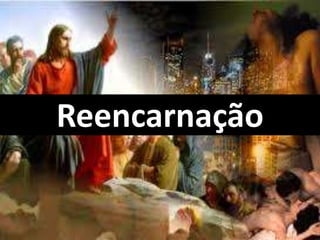 Reencarnação
 
