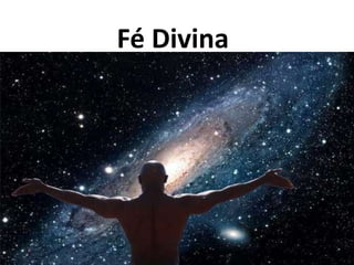 Fé Divina
 
