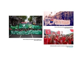 Marcha en defensa de los derechos a abortar en marzo de 2015.
Source: MovilH (CC licensed).
Manifestación pública en oposición a los derechos a abortar en marzo de 2016.
Source: Radio BioBio.19
Marcha en defensa de los derechos a abortar en Argentina, 2018.
Source: flickr(CC licensed).
 