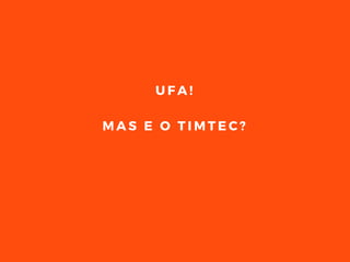 U F A !
M A S E O T I M T E C ?
 