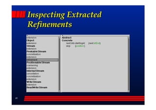 Inspecting Extracted
     Refinements




49
 