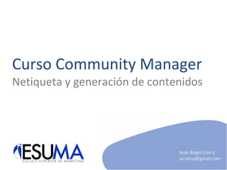 Curso Community Manager Netiqueta y generación de contenidos 