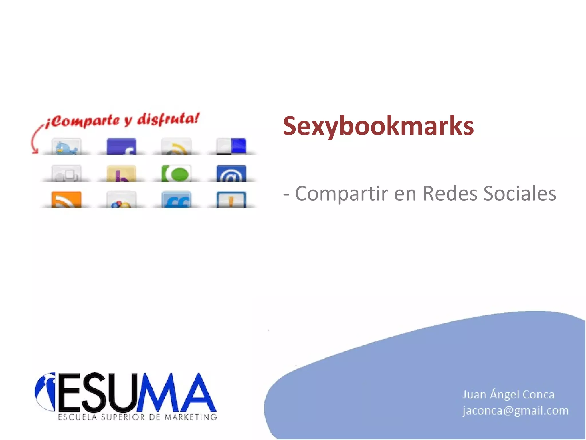 Sexybookmarks - Compartir en Redes Sociales 