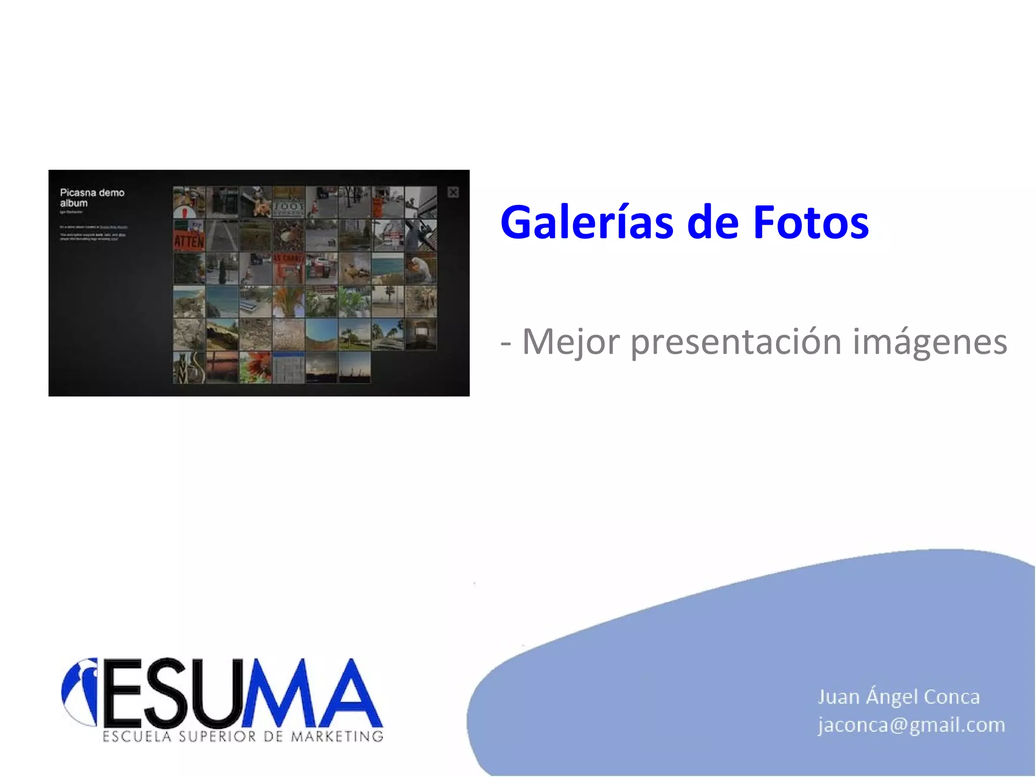 Galerías de Fotos - Mejor presentación imágenes 