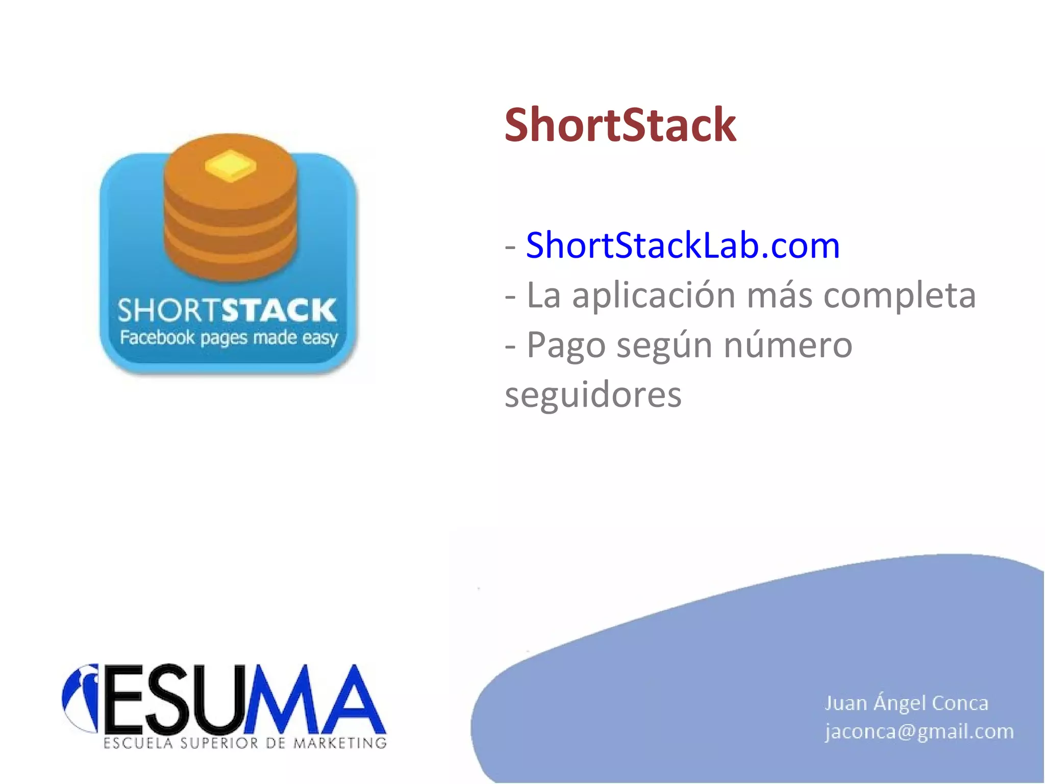 ShortStack -  ShortStackLab.com - La aplicación más completa - Pago según número seguidores 