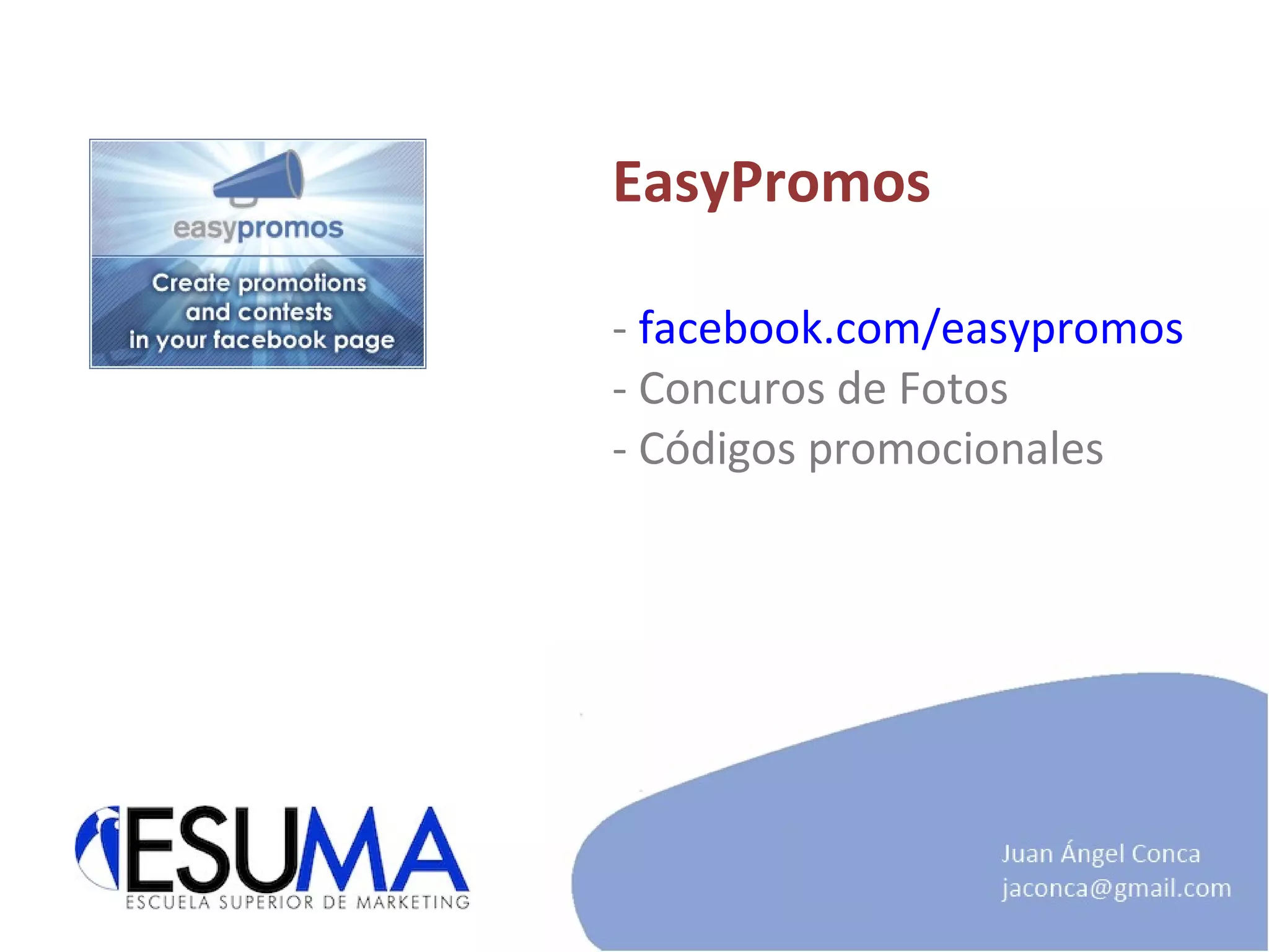 EasyPromos -  facebook.com/easypromos   - Concuros de Fotos - Códigos promocionales 