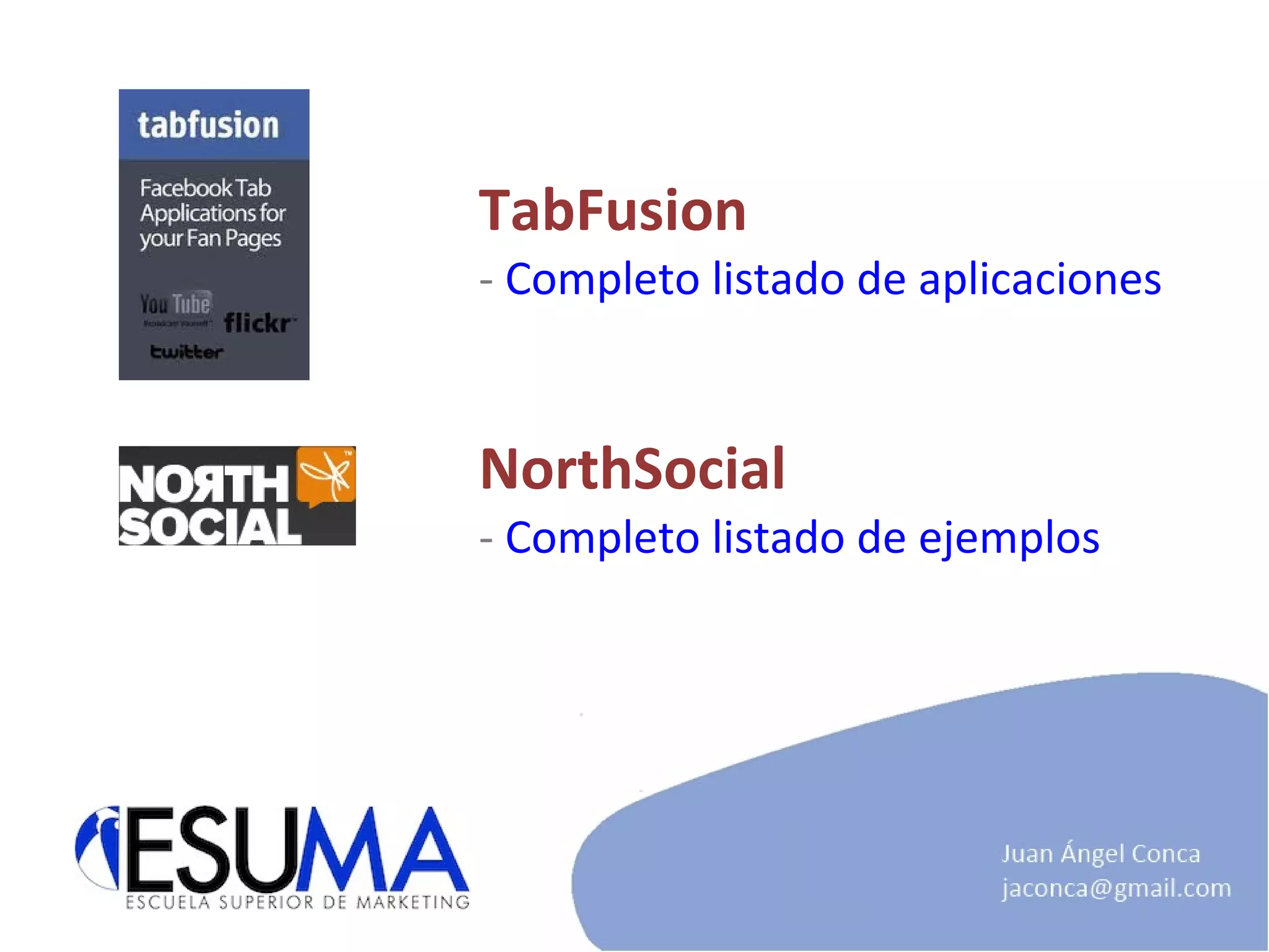 TabFusion -  Completo listado de aplicaciones NorthSocial -  Completo listado de ejemplos 