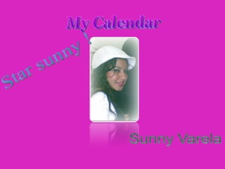 My Calendar  Star sunny ! 