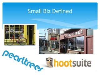 Small Biz Defined
 