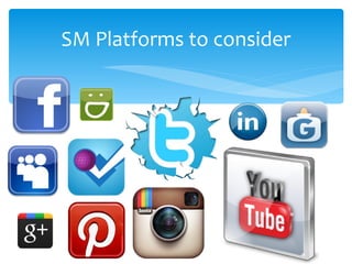 SM Platforms to consider
 