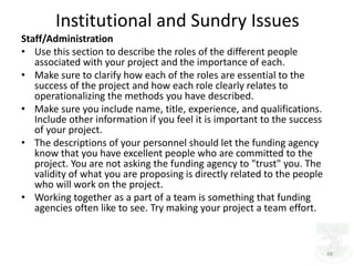 Institutional and Sundry Issues
Staff/Administration
• Use this section to describe the roles of the different people
asso...