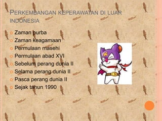 Sejarah perkembangan keperawatan | PPTX