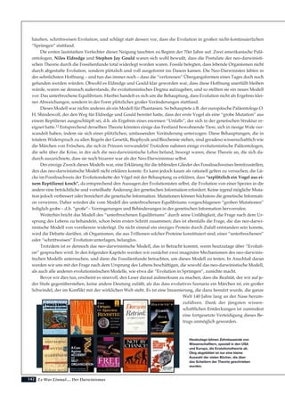 142
Heutzutage lehnen Zehntausende von
Wissenschaftlern, speziell in den USA
und Europa, die Evolutionstheorie ab.
Obig abgebildet ist nur eine kleine
Auswahl der vielen Bücher, die über
das Scheitern der Theorie geschrieben
wurden.
häuften, schrittweisen Evolution, und schlägt statt dessen vor, dass die Evolution in großen nicht-kontinuierlichen
“Sprüngen” stattfand.
Die ersten lautstarken Verfechter dieser Neigung tauchten zu Beginn der 70er Jahre auf. Zwei amerikanische Palä-
ontologen, Niles Eldredge und Stephen Jay Gould waren sich wohl bewußt, dass die Postulate der neo-darwinisti-
schen Theorie durch die Fossilienfunde total widerlegt worden waren. Fossile belegten, dass lebende Organismen nicht
durch abgestufte Evolution, sondern plötzlich und voll ausgeformt ins Dasein kamen. Die Neo-Darwinisten lebten in
der sehnlichsten Hoffnung – und tun das immer noch – dass die “verlorenen” Übergangsformen eines Tages doch noch
gefunden werden würden. Obwohl es Eldredge und Gould klar geworden war, dass diese Hoffnung unerfüllt bleiben
würde, waren sie dennoch außerstande, ihr evolutionistisches Dogma aufzugeben, und so stellten sie ein neues Modell
vor: Das unterbrochene Equilibrium. Hierbei handelt es sich um die Behauptung, dass Evolution nicht als Ergebnis klei-
ner Abweichungen, sondern in der Form plötzlicher großer Veränderungen stattfand.
Dieses Modell war nichts anderes als ein Modell für Phantasien. So behauptete z.B. der europäische Paläontologe O.
H. Shindewolf, der den Weg für Eldredge und Gould bereitet hatte, dass der erste Vogel als eine “grobe Mutation” aus
einem Reptilienei ausgeschlüpft sei, d.h. als Ergebnis eines enormen “Unfalls”, der sich in der genetischen Struktur er-
eignet hatte.12 Entsprechend derselben Theorie könnten einige das Festland bewohnende Tiere, sich in riesige Wale ver-
wandelt haben, indem sie sich einer plötzlichen, umfassenden Veränderung unterzogen. Diese Behauptungen, die in
totalem Widerspruch zu allen Regeln der Genetik, Biophysik und Biochemie stehen, sind geradeso wissenschaftlich wie
die Märchen von Fröschen, die sich in Prinzen verwandeln! Trotzdem nahmen einige evolutionistische Paläontologen,
die sehr über die Krise, in der sich die neo-darwinistische Lehre befand, besorgt waren, diese Theorie an, die sich da-
durch auszeichnete, dass sie noch bizarrer war als der Neo-Darwinismus selbst.
Der einzige Zweck dieses Modells war, eine Erklärung für die fehlenden Glieder des Fossilnachweises bereitzustellen,
den das neo-darwinistische Modell nicht erklären konnte. Es kann jedoch kaum als rationell gelten zu versuchen, die Lü-
cke im Fossilnachweis der Evolutionskette der Vögel mit der Behauptung zu erklären, dass “urplötzlich ein Vogel aus ei-
nem Reptilienei kroch”, da entsprechend den Aussagen der Evolutionisten selbst, die Evolution von einer Spezies in die
andere eine beträchtliche und vorteilhafte Änderung der genetischen Information erfordert. Keine irgend mögliche Muta-
tion jedoch verbessert oder bereichert die genetische Information. Mutationen können höchstens die genetische Informati-
on verwirren. Daher würden die vom Modell des unterbrochenen Equilibriums vorgeschlagenen “groben Mutationen”
lediglich grobe – d.h. “große”– Verringerungen und Behinderungen in der genetischen Information hervorrufen.
Weiterhin bricht das Modell des “unterbrochenen Equilibriums” durch seine Unfähigkeit, die Frage nach dem Ur-
sprung des Lebens zu behandeln, schon beim ersten Schritt zusammen; dies ist ebenfalls die Frage, die das neo-darwi-
nistische Modell von vornherein widerlegt. Da nicht einmal ein einziges Protein durch Zufall entstanden sein konnte,
wird die Debatte darüber, ob Organismen, die aus Trillionen solcher Proteine konstituiert sind, einer “unterbrochenen”
oder “schrittweisen” Evolution unterlagen, belanglos.
Trotzdem ist es dennoch das neo-darwinistische Modell, das in Betracht kommt, wenn heutzutage über “Evoluti-
on” gesprochen wird. In den folgenden Kapiteln werden wir zunächst zwei imaginäre Mechanismen des neo-darwinis-
tischen Modells untersuchen, und dann die Fossilienfunde betrachten, um dieses Modell zu testen. In Anschluß daran
werden wir uns mit der Frage nach dem Ursprung des Lebens beschäftigen, die sowohl das neo-darwinistische Modell,
als auch alle anderen evolutionistischen Modelle, wie etwa die “Evolution in Sprüngen”, zunichte macht.
Bevor wir dies tun, erscheint es sinnvoll, den Leser darauf aufmerksam zu machen, dass die Realität, der wir auf je-
der Stufe gegenüberstehen, keine andere Deutung zuläßt, als das dass evolutives Szenario ein Märchen ist, ein großer
Schwindel, der im Konflikt mit der wirklichen Welt steht. Es ist eine Inszenierung, die dazu benutzt wurde, die ganze
Welt 140 Jahre lang an der Nase herum-
zuführen. Dank der jüngsten wissen-
schaftlichen Entdeckungen ist zumindest
eine fortgesetzte Verteidigung dieses Be-
trugs unmöglich geworden.
Es War Einmal.... Der Darwinismus
 