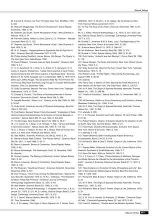 303Adnan Oktar
Harun Yahya
63. Earnest A. Hooton, Up From The Ape, New York: McMillan, 1931,
S. 332.
64. Malcolm Muggeridge, The End of Christendom, Grand Rapids,
Eerdmans, 1980, S. 59.
65. Stephen Jay Gould, "Smith Woodward's Folly", New Scientist, 5.
Februar 1979, S. 44.
66. Kenneth Oakley, William Le Gros Clark & J. S, "Piltdown", Meydan
Larousse, Band 10, S. 133.
67. Stephen Jay Gould, "Smith Woodward's Folly", New Scientist, 5.
April 1979, S. 44.
68. W. K. Gregory, "Hesperopithecus Apparently Not An Ape Nor A
Man", Science, Band 66, Dezember 1927, S. 579.
69. Philips Verner Bradford, Harvey Blume, Ota Benga: The Pygmy in
The Zoo, New York: Delta Books, 1992.
70. David Pilbeam, "Humans Lose an Early Ancestor", Science, April
1982, S. 6-7.
71. C. C. Swisher III, W. J. Rink, S. C. Antón, H. S. Schwarcz, G. H.
Curtis, A. Suprijo, Widiasmoro, "Latest Homo erectus of Java: Poten-
tial Contemporaneity with Homo sapiens in Southeast Asia", Science,
Band 274, Nr. 5294, Ausgabe vom 13. Dezember 1996, S. 1870-1874;
siehe auch Jeffrey Kluger, "Not So Extinct After All: The Primitive Ho-
mo Erectus May Have Survived Long Enough To Coexist With Modern
Humans, Time, 23. Dezember 1996.
72. Solly Zuckerman, Beyond The Ivory Tower, New York: Toplinger
Publications, 1970, S. 75-94.
73. Charles E. Oxnard, "The Place of Australopithecines in Human
Evolution: Grounds for Doubt", Nature, Band 258, S. 389.
74. Isabelle Bourdial, "Adieu Lucy", Science et Vie, Mai 1999, Nr. 980,
S. 52-62
75. Holly Smith, American Journal of Physical Antropology, Band 94,
1994, S. 307-325.
76. Fred Spoor, Bernard Wood, Frans Zonneveld, "Implication of Early
Hominid Labryntine Morphology for Evolution of Human Bipedal Lo-
comotion", Nature, Band 369, 23. Juni 1994, S. 645-648.
77. Tim Bromage, New Scientist, Band 133, 1992, S. 38-41.
78. J. E. Cronin, N. T. Boaz, C. B. Stringer, Y. Rak, "Tempo and Mode
in Hominid Evolution", Nature, Band 292, 1981, S. 113-122.
79. C. L. Brace, H. Nelson, N. Korn, M. L. Brace, Atlas of Human Evo-
lution, 2.b. New York: Rinehart and Wilson, 1979.
80. Alan Walker, Scientific American, vol 239 (2), 1978, S. 54.
81. Bernard Wood, Mark Collard, "The Human Genus", Science, Band
284, Nr. 5411, 2. April 1999, S. 65-71.
82. Marvin Lubenow, Bones of Contention, Grand Rapids, Baker,
1992, S. 83.
83. Boyce Rensberger, The Washington Post, 19. November 1984.
84. ebenda
85. Richard Leakey, The Making of Mankind, London: Sphere Books,
1981, S. 62.
86. Marvin Lubenow, Bones of Contention, Grand Rapids, Baker,
1992. S. 136.
87. Pat Shipman, "Doubting Dmanisi", American Scientist, November-
Dezember 2000, S. 491.
88. Erik Trinkaus, "Hard Times Among the Neanderthals", Natural His-
tory, Band 87, Dezember 1978, S. 10; R. L. Holloway, "The Neandert-
hal Brain: What Was Primitive", American Journal of Physical
Anthropology Supplement, Band 12, 1991, S. 94.
89. Alan Walker, Science, Band 207, 1980, S. 1103.
90. A. J. Kelso, Physical Antropology, 1. Ausgabe, New York: J. B. Li-
pincott Co., 1970, S. 221; M. D. Leakey, Olduvai Gorge, Band 3, Cam-
bridge: Cambridge University Press, 1971, S. 272.
91. S. J. Gould, Natural History, Band 85, 1976, S. 30.
92. Time, November 1996.
93. L. S. B. Leakey, The Origin of Homo Sapiens, ed. F. Borde, Paris:
UNESCO, 1972, S. 25-29; L. S. B. Leakey, By the Evidence, New
York: Harcourt Brace Jovanovich 1974.
94. "Is This The Face of Our Past", Discover, Dezember 1997, S. 97-
100.
95. A. J. Kelso, Physical Anthropology, 1.b., 1970, S. 221; M.D. Lea-
key, Olduvai Gorge, Band 3, Cambridge: Cambridge University Press
1971, S. 272.
96. Donald C. Johanson & M. A. Edey, Lucy: The Beginnings of Hu-
mankind, New York: Simon & Schuster 1981, S. 250.
97. Science News, Band 115, 1979, S. 196-197.
98. Ian Anderson, New Scientist, Band 98, 1983, S. 373.
99. Russell H. Tuttle, Natural History, März 1990, S. 61-64.
100. Ruth Henke, "Aufrecht aus den Bäumen", Focus, Band 39, 1996,
S. 178.
101. Elaine Morgan, The Scars of Evolution, New York: Oxford Univer-
sity Press, 1994, S. 5.
102. Solly Zuckerman, Beyond The Ivory Tower, New York: Toplinger
Publications, 1970, S. 19.
103. Robert Locke, "Family Fights", Discovering Archaeology, July-
August 1999, S. 36-39.
104. ebenda
105. Henry Gee, In Search of Time: Beyond the Fossil Record to a
New History of Life, New York, The Free Press, 1999, S. 126-127.
106. W. R. Bird, The Origin of Species Revisited, Nashville: Thomas
Nelson Co., 1991, S. 298-99.
107. "Hoyle on Evolution", Nature, Band 294, 12. November 1981, S.
105.
108. Ali Demirsoy, Kalitim ve Evrim (Vererbung und Evolution), Ankara:
Meteksan Publishing Co., 1984, S. 64.
109. W. R. Bird, The Origin of Species Revisited, Nashville: Thomas
Nelson Co., 1991, S. 304.
110. ebenda, S. 305.
111. J. D. Thomas, Evolution and Faith, Abilene, TX, ACU Press, 1988.
S. 81-82.
112. Robert Shapiro, Origins: A Sceptics Guide to the Creation of Life
on Earth, New York, Summit Books, 1986. S.127.
113. Fred Hoyle, Chandra Wickramasinghe, Evolution from Space,
New York, Simon & Schuster, 1984, S. 148.
114. ebenda, S. 130.
115. Fabbri Britannica Bilim Ansiklopedisi (Fabbri Britannica
Enzyklopädie), Band 2, Nr 22, S. 519.
116. Richard B. Bliss & Gary E. Parker, Origin of Life, California: 1979,
S. 14.
117. Stanley Miller, Molecular Evolution of Life: Current Status of the
Prebiotic Synthesis of Small Molecules, 1986, S. 7.
118. Kevin Mc Kean, Bilim ve Teknik, Nr. 189, S. 7.
119. J. S. Ferris, C. T. Chen, "Photochemistry of Methane, Nitrogen,
and Water Mixture As a Model for the Atmosphere of the Primitive
Earth", Journal of American Chemical Society, Band 97:11, 1975, S.
2964.
120. "New Evidence on Evolution of Early Atmosphere and Life", Bul-
letin of the American Meteorological Society, Band 63, November
1982, S. 1328-1330.
121. Richard B. Bliss & Gary E. Parker, Origin of Life, California, 1979,
S. 25.
122. W. R. Bird, The Origin of Species Revisited, Nashville: Thomas
Nelson Co., 1991, S. 325.
123. Richard B. Bliss & Gary E. Parker, Origin of Life, California: 1979,
S. 25.
124. ebenda.
125. S. W. Fox, K. Harada, G. Kramptiz, G. Mueller, "Chemical Origin
of Cells", Chemical Engineering News, 22. Juni 1970, S. 80.
126. Frank B. Salisbury, "Doubts about the Modern Synthetic Theory
 