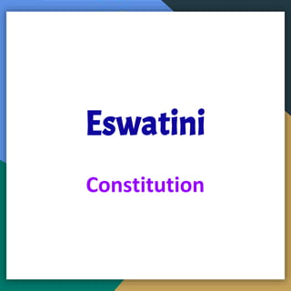 Eswatini
Constitution
 