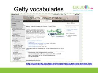 Getty vocabularies
http://www.getty.edu/research/tools/vocabularies/lod/index.html
 