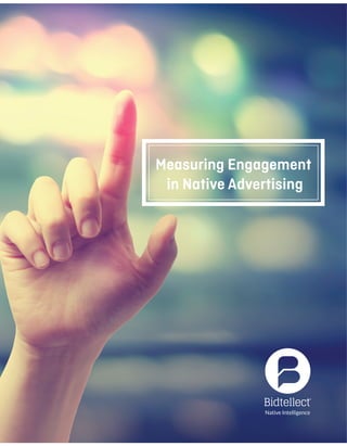 Measuring Engagement
in Native Advertising
 