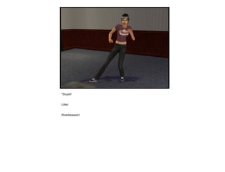 “ Stupid! Little! Riverblossom! 