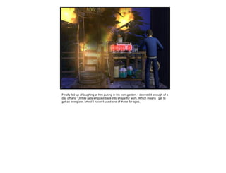 Finally fed up of laughing at him puking in his own garden, I deemed it enough of a day off and ‘Orrible gets whipped back into shape for work. Which means I get to get an energizer, whoo! I haven’t used one of these for ages. 