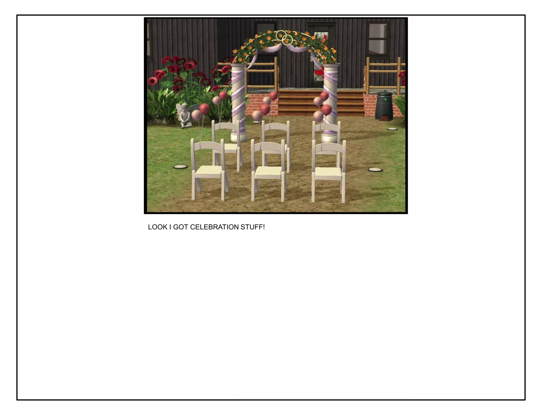 LOOK I GOT CELEBRATION STUFF!
 