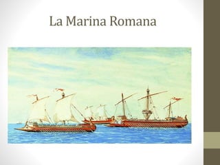La Marina Romana
 