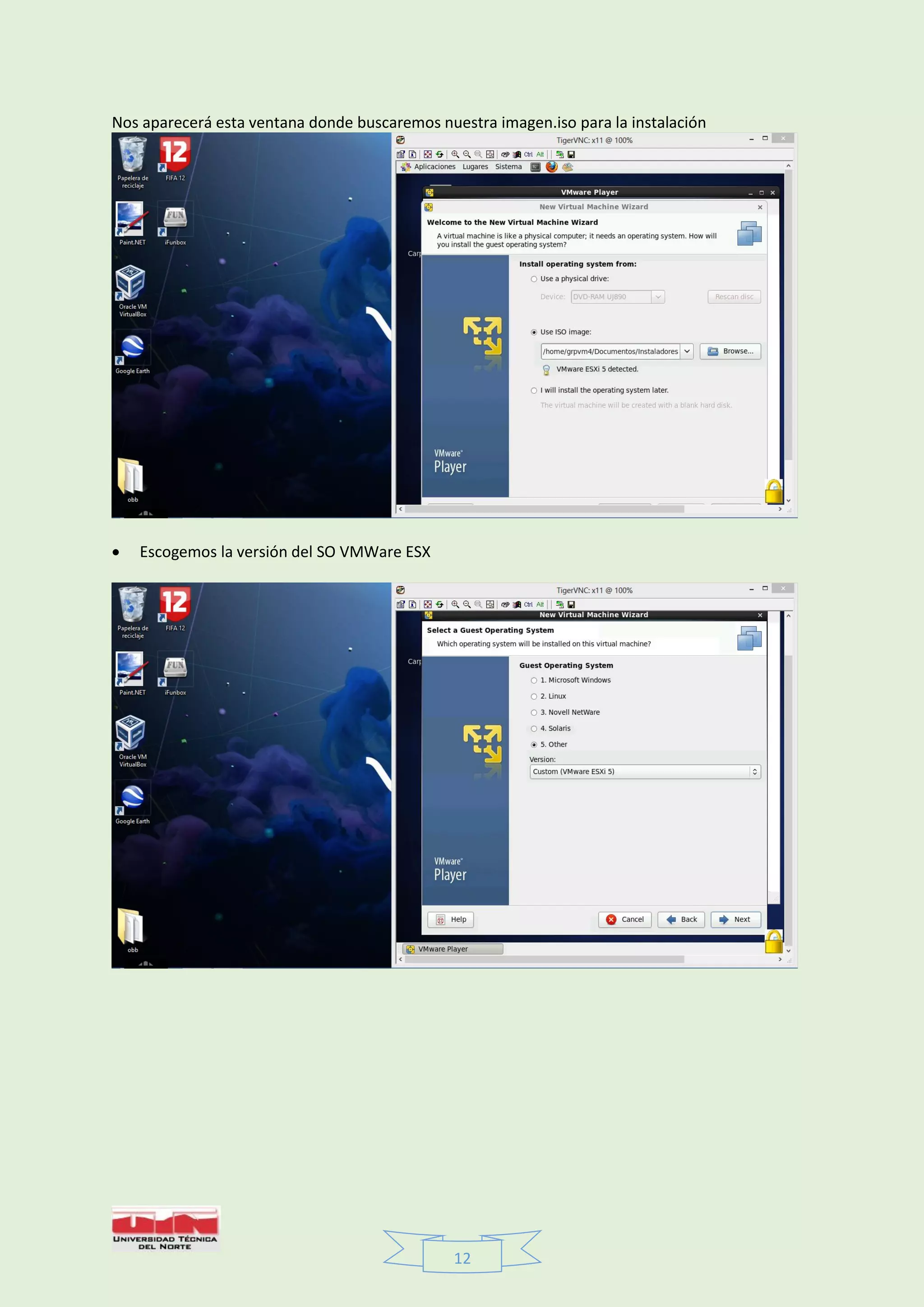 12
Nos aparecerá esta ventana donde buscaremos nuestra imagen.iso para la instalación
 Escogemos la versión del SO VMWare ESX
 