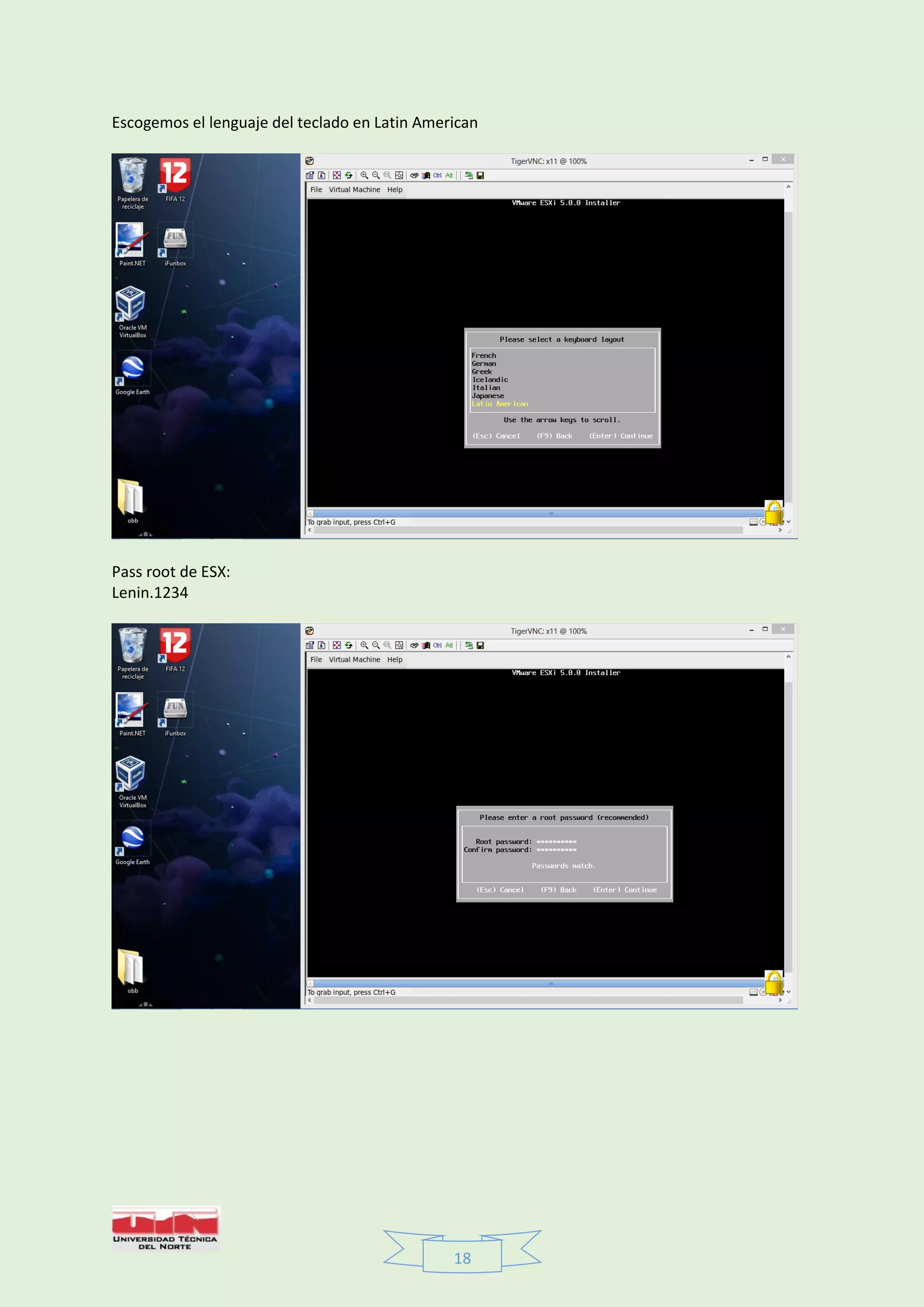 18
Escogemos el lenguaje del teclado en Latin American
Pass root de ESX:
Lenin.1234
 
