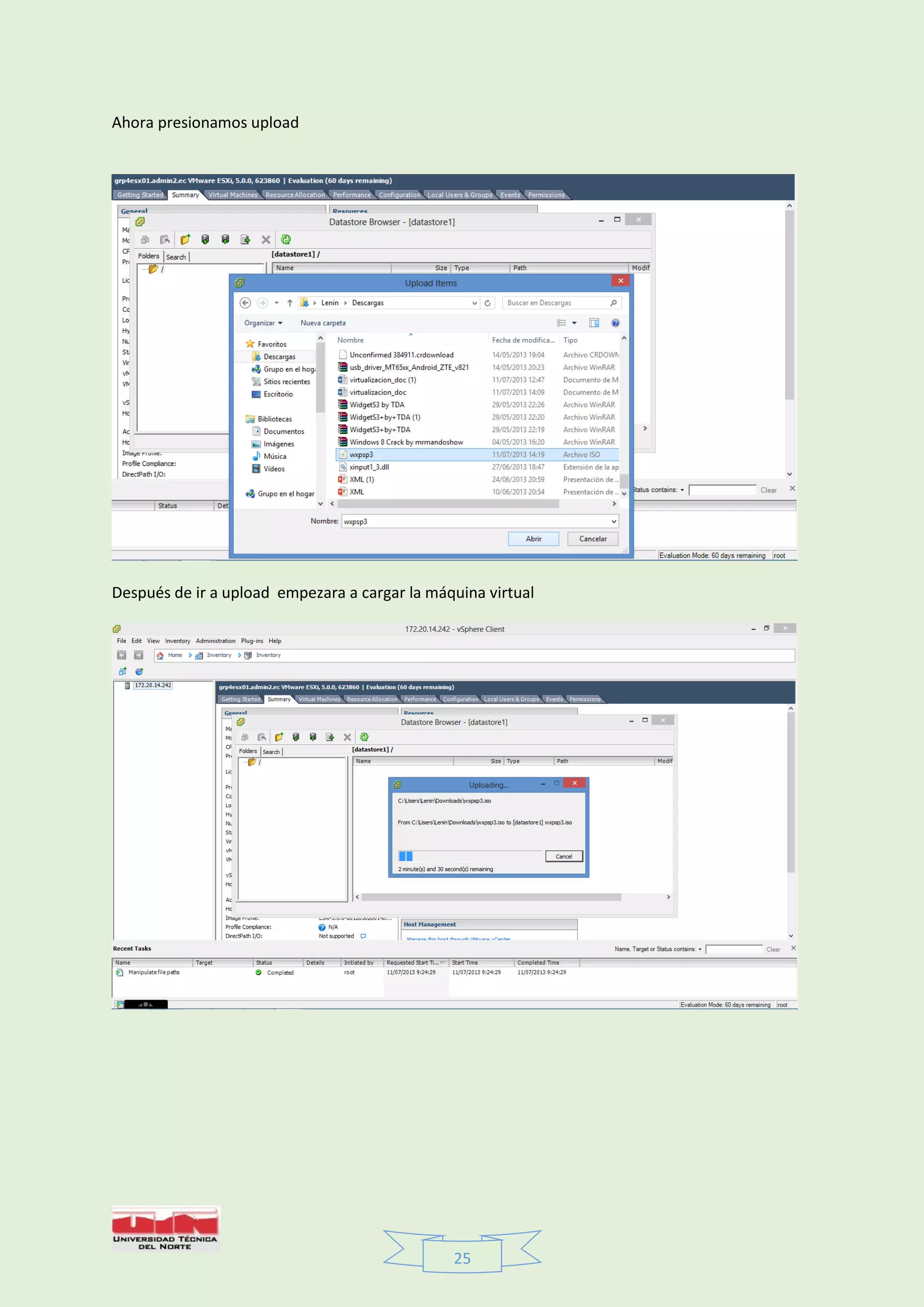 25
Ahora presionamos upload
Después de ir a upload empezara a cargar la máquina virtual
 
