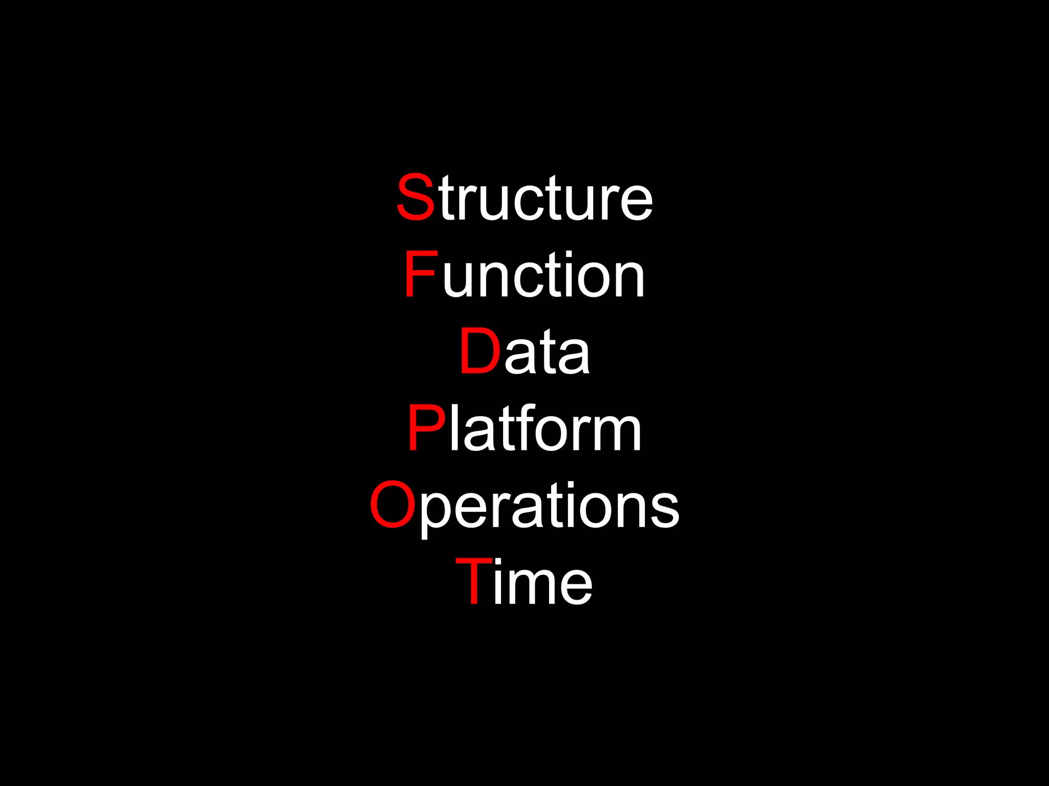 Structure Function Data Platform Operations Time 