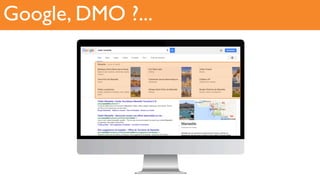 Google, DMO ?...
 