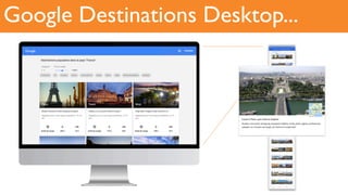 Google Destinations Desktop...
 