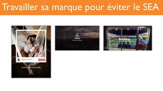Travailler sa marque pour éviter le SEA
 