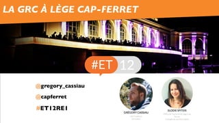 LA GRC À LÈGE CAP-FERRET
@capferret
@gregory_cassiau
#ET12RE1
 