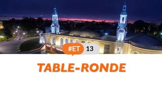 TABLE-RONDE
 